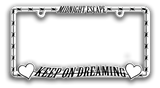 “Keep On Dreaming” Plate Frame